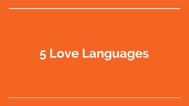 5 Love Languages
