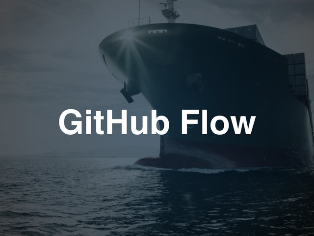GitHub Flow
