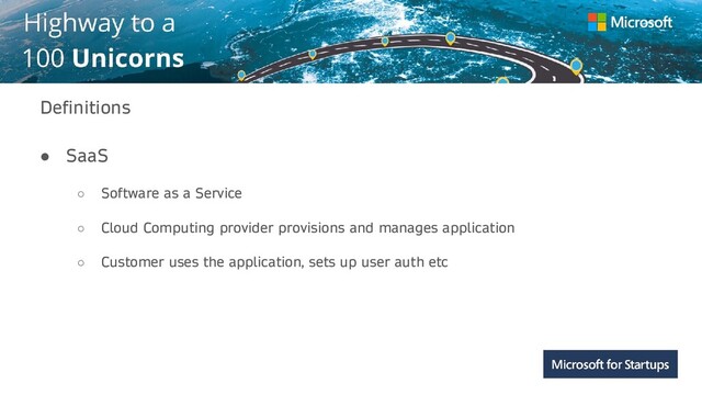Kerala
Definitions
● SaaS
○ Software as a Service
○ Cloud Computing provider provisions and manages application
○ Customer uses the application, sets up user auth etc
