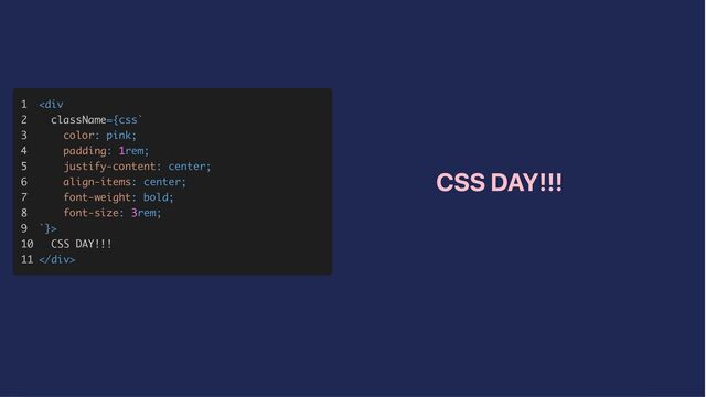 1
1



2
2



3
3



4
4



5
5



6
6



7
7



8
8



9
9



10
10



11
11



<
<div>
>



CSS DAY!!!
CSS DAY!!!




</div>
>
CSS DAY!!!
