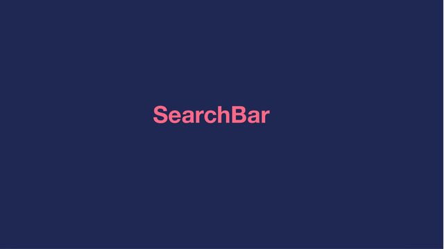 SearchBar
