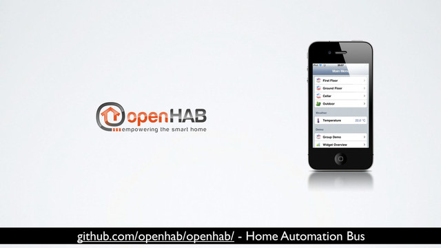 github.com/openhab/openhab/ - Home Automation Bus
