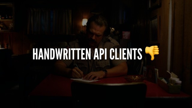 HANDWRITTEN API CLIENTS
