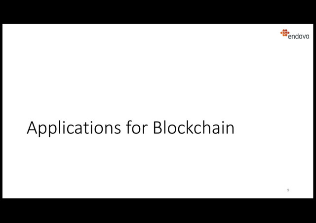 Applications for Blockchain
9

