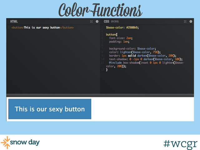 #wcgr
Color Functions
