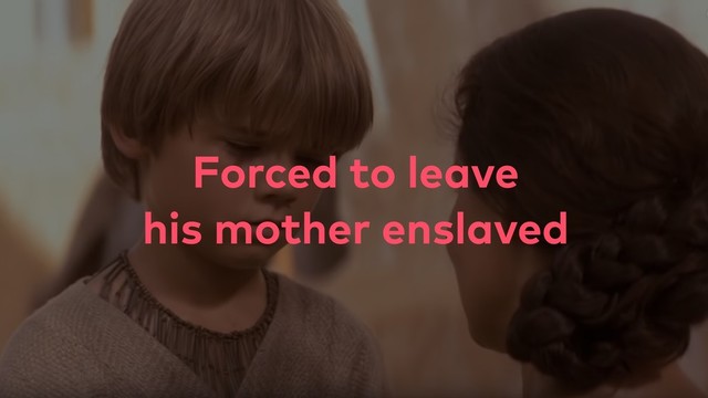 Forced to leave
his mother enslaved
