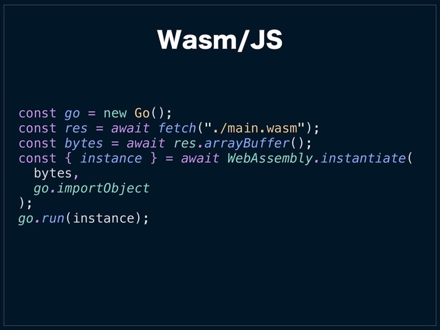 const go = new Go();
const res = await fetch("./main.wasm");
const bytes = await res.arrayBuffer();
const { instance } = await WebAssembly.instantiate(
bytes,
go.importObject
);
go.run(instance);
8BTN+4
