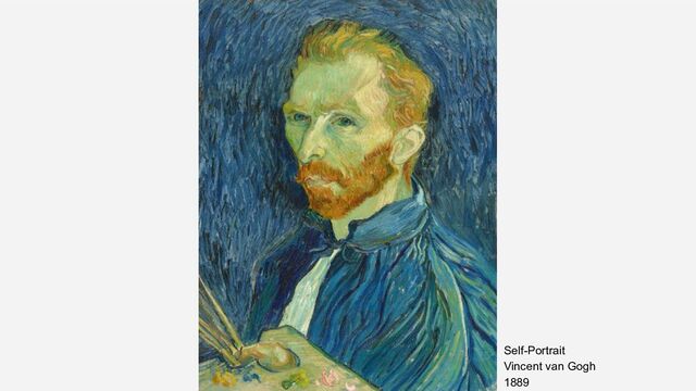 Self-Portrait
Vincent van Gogh
1889
