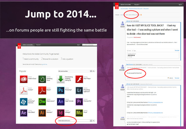 Jump to 2014...
...on forums people are still fighting the same battle
