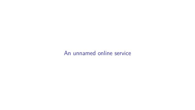 An unnamed online service
