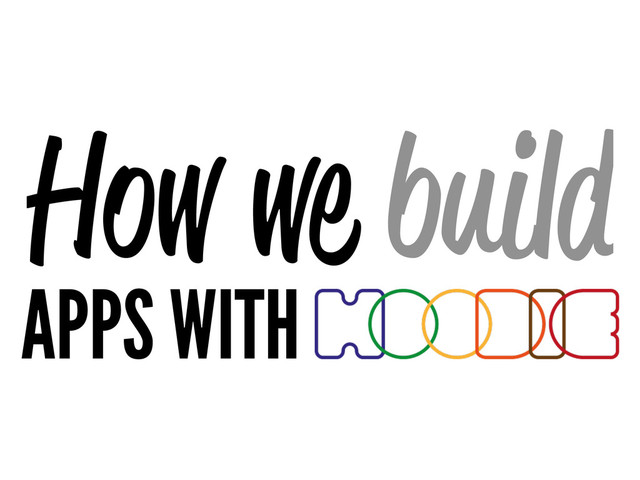 How we build
APPS WITH
