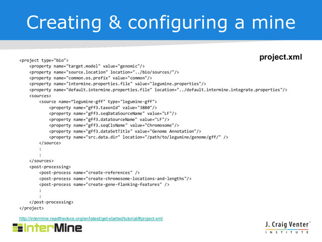 Creating & configuring a mine















:
:





:
:


project.xml
http://intermine.readthedocs.org/en/latest/get-started/tutorial/#project-xml
