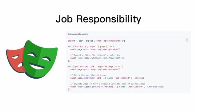 Job Responsibility
