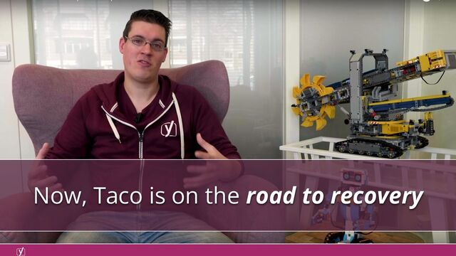 Now, Taco is on the road to recovery
