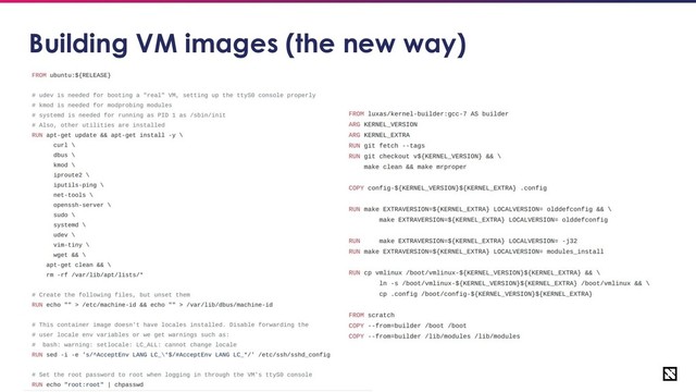 12
Building VM images (the new way)
