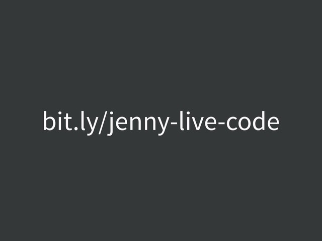 bit.ly/jenny-live-code
