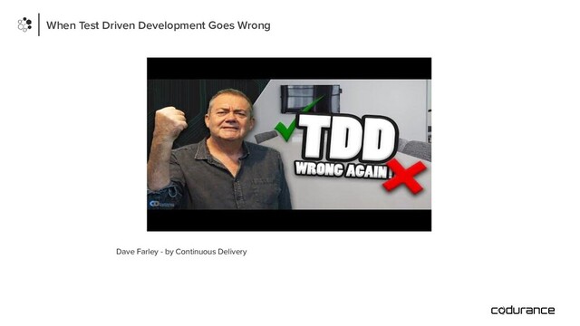 When Test Driven Development Goes Wrong
Dave Farley - by Continuous Delivery
