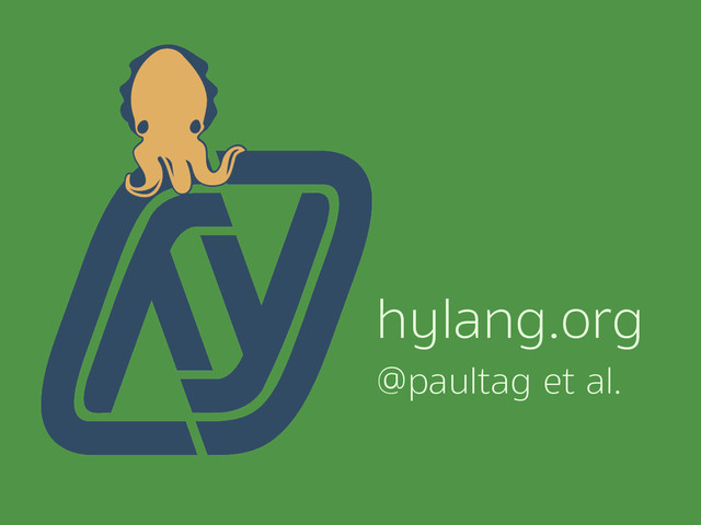 hylang.org
@paultag et al.
