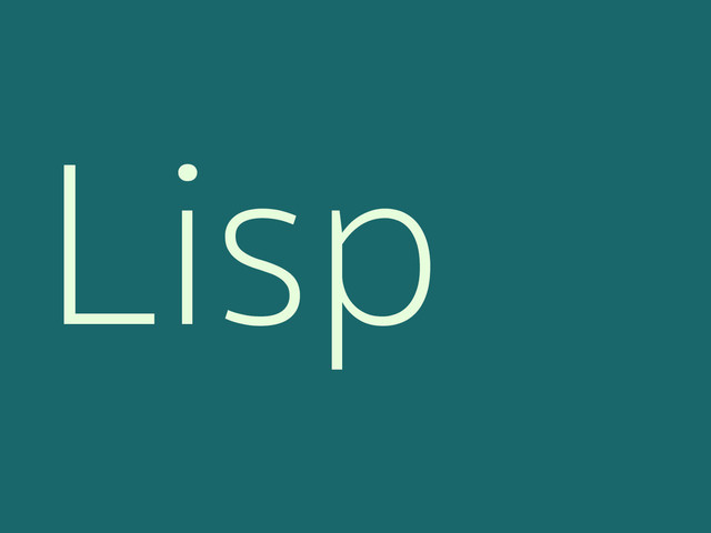 Lisp
