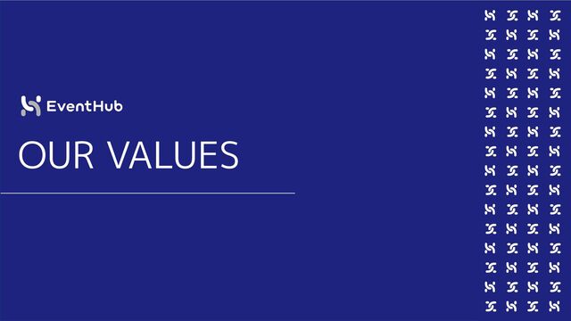 OUR VALUES
