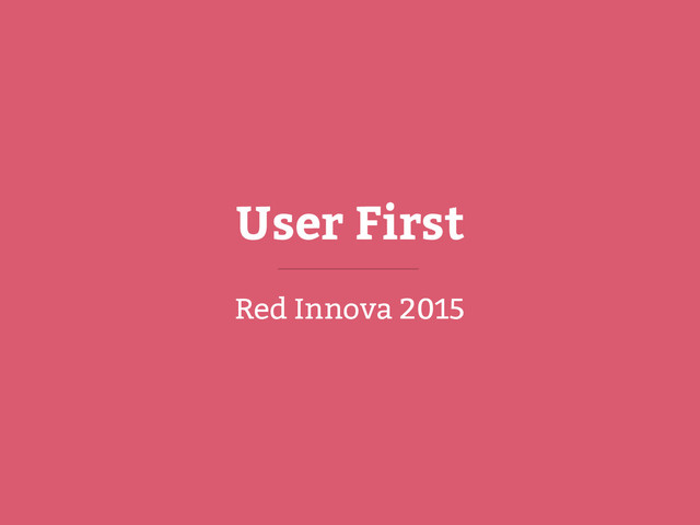 User First
Red Innova 2015
