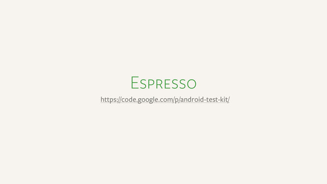 Espresso
https://code.google.com/p/android-test-kit/
