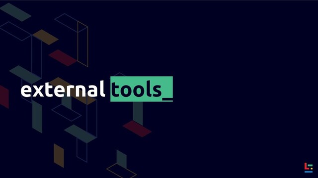 external tools_
