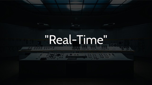 "Real-Time"
