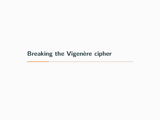 Breaking the Vigenère cipher
