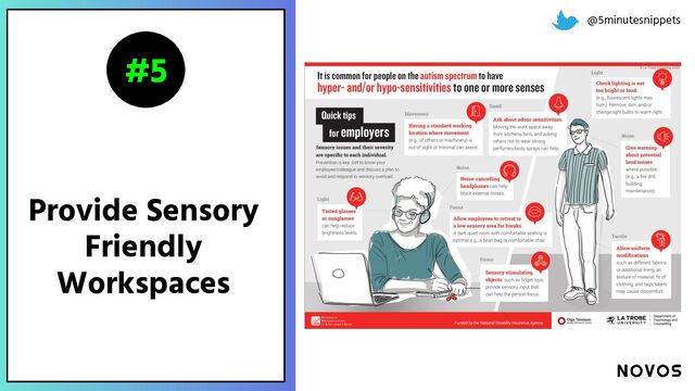 Provide Sensory
Friendly
Workspaces
#5
@5minutesnippets
