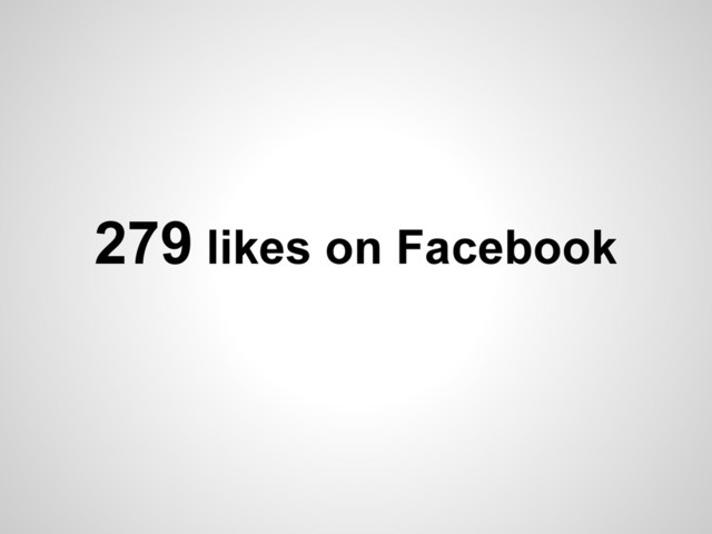 279 likes on Facebook
