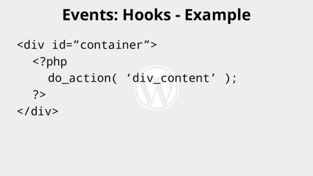 <div>

</div>
Events: Hooks - Example
