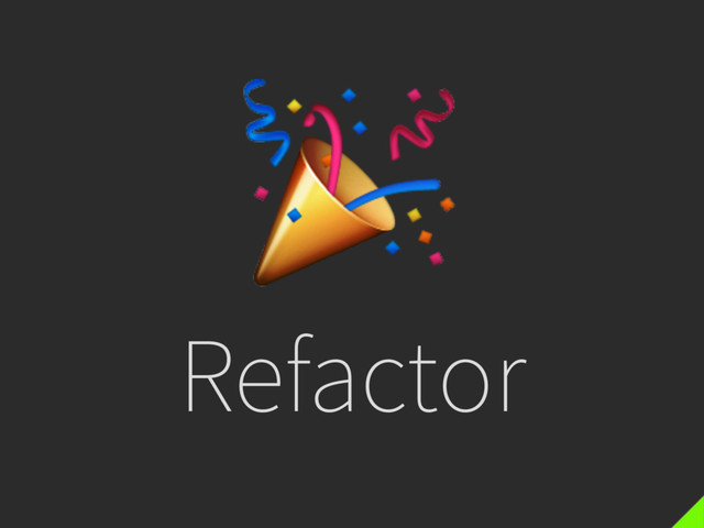 
Refactor
