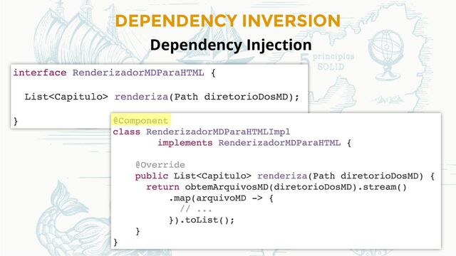 DEPENDENCY INVERSION
Dependency Injection
