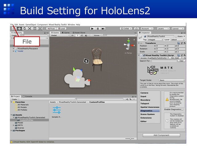 Build Setting for HoloLens2
File
