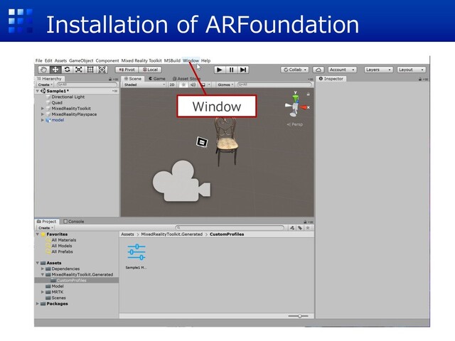 Installation of ARFoundation
Window
