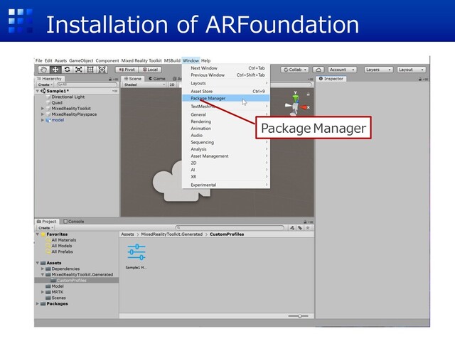 Installation of ARFoundation
Package Manager
