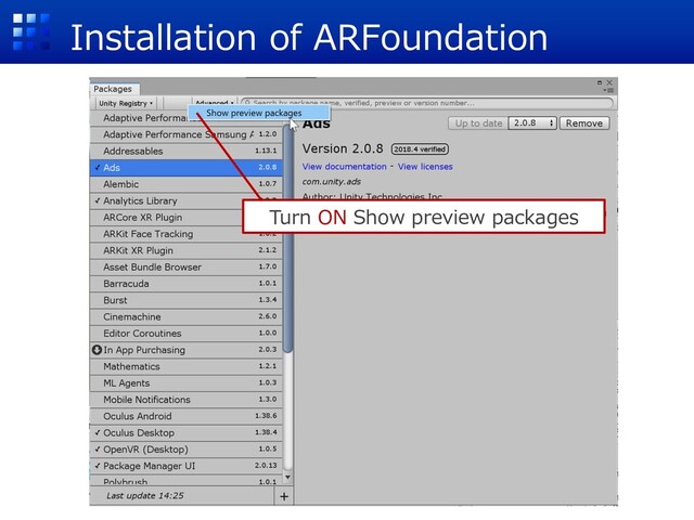 Installation of ARFoundation
Turn ON Show preview packages
