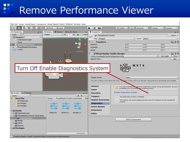 Remove Performance Viewer
Turn Off Enable Diagnostics System
