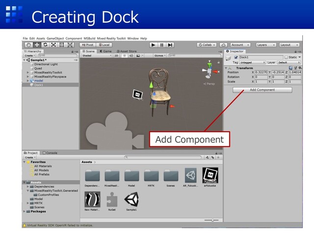 Creating Dock
Add Component
