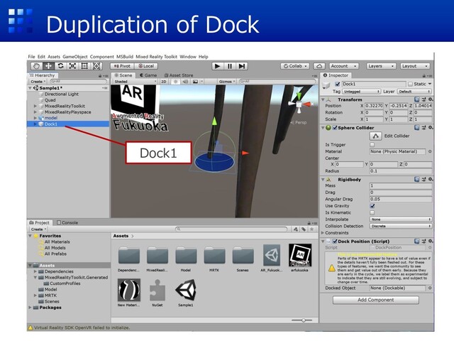 Duplication of Dock
Dock1

