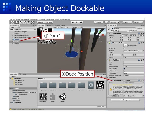 Making Object Dockable
①Dock1
①Dock Position
