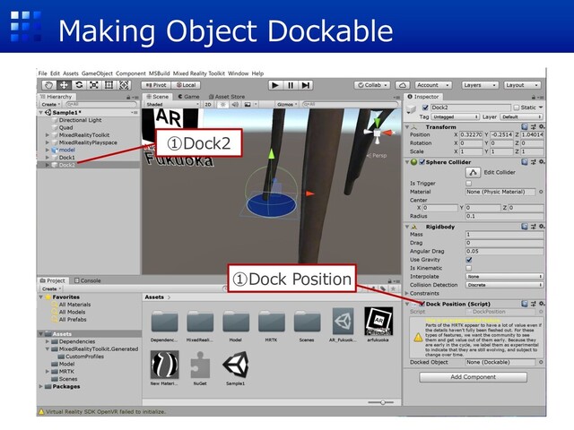 Making Object Dockable
①Dock2
①Dock Position
