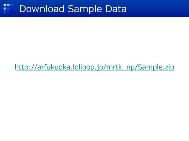Download Sample Data
http://arfukuoka.lolipop.jp/mrtk_np/Sample.zip
