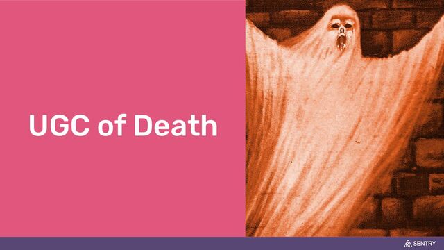 UGC of Death
