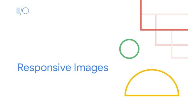 Responsive Images
