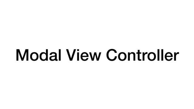 Modal View Controller
