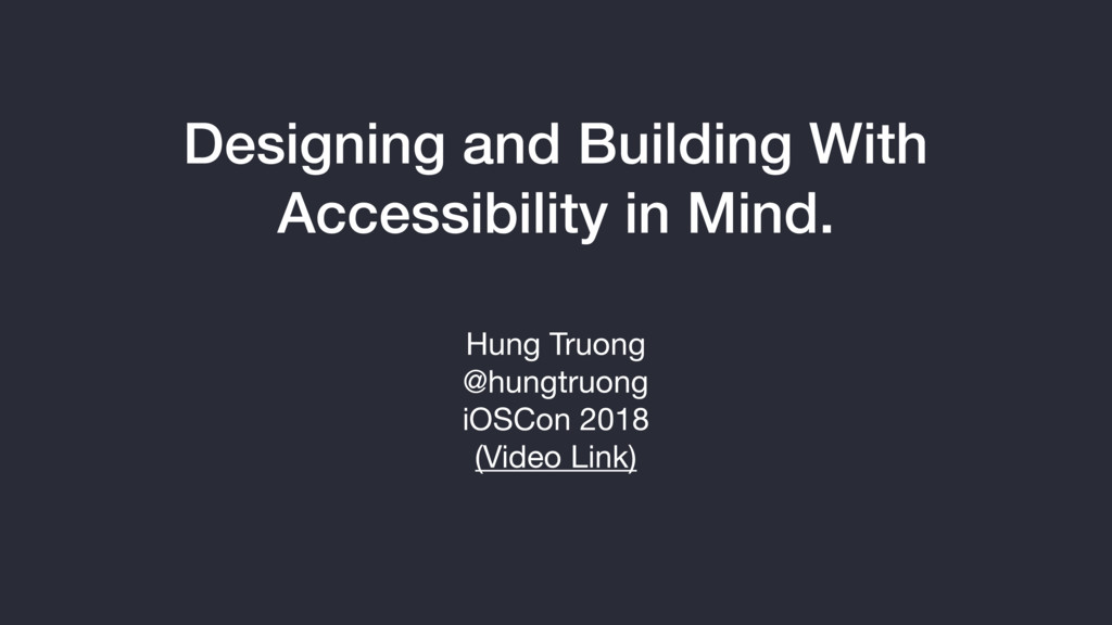 Designing and Building With Accessibility in Mind. - Speaker Deck