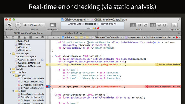Real-time error checking (via static analysis)
