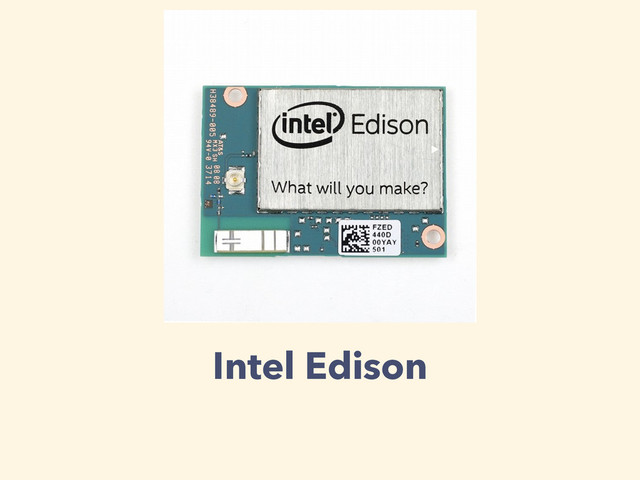 Intel Edison
